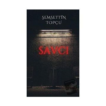 Savcı - Şemsettin Topçu
