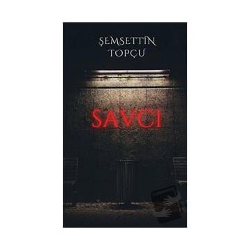 Savcı - Şemsettin Topçu