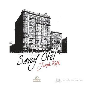 SAVOY OTEL - JOSEPH ROTH