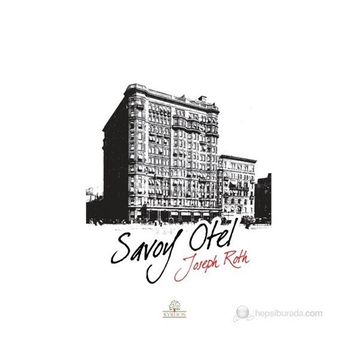 SAVOY OTEL - JOSEPH ROTH