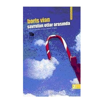 Savrulan Otlar Arasında - Boris Vian