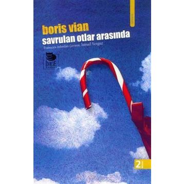Savrulan Otlar Arasında - Boris Vian