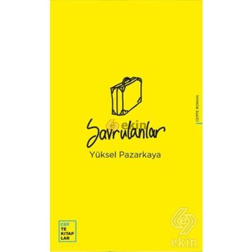 Savrulanlar - Yüksel Pazarkaya