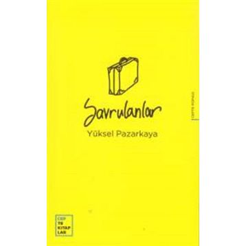Savrulanlar - Yüksel Pazarkaya