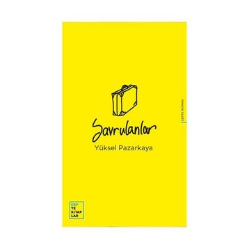 Savrulanlar - Yüksel Pazarkaya