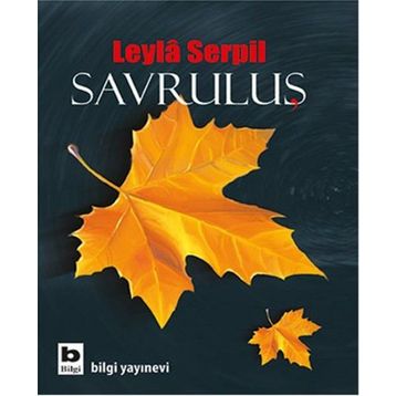 Savruluş - Leyla Serpil