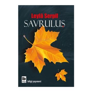 Savruluş - Leyla Serpil