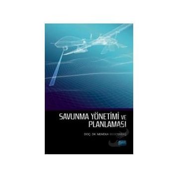 Savunma Yönetimi ve Planlaması Memduh Begenirbaş