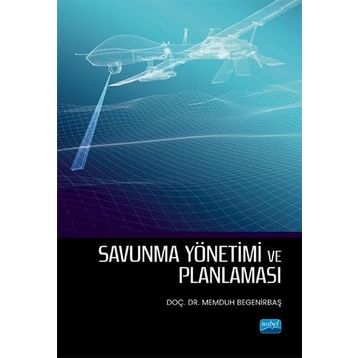 Savunma Yönetimi ve Planlaması Memduh Begenirbaş