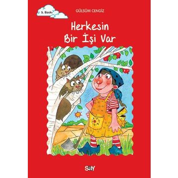 Say Yayınları Herkesin Bir İşi Var Tomurcuk Kitaplar 18 - Gülsüm Cengiz
