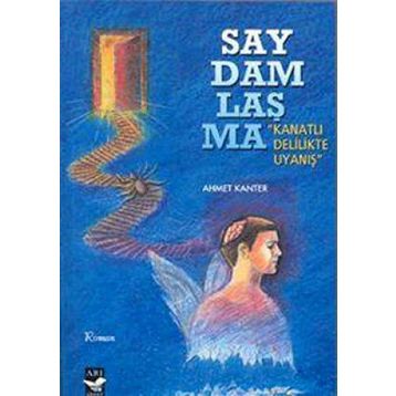 Saydamlaşma - Ahmet Kanter