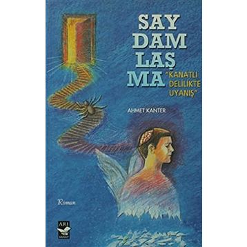 Saydamlaşma - Ahmet Kanter