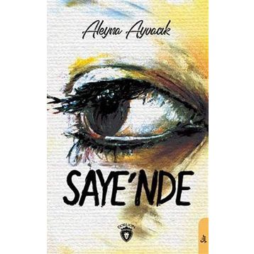 Saye'nde - Aleyna Ayvacık