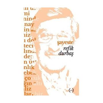 Şayeste - Refik Durbaş