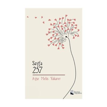 Sayfa 257 - Ayşe Melis Yakarer