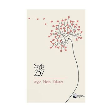 Sayfa 257 - Ayşe Melis Yakarer