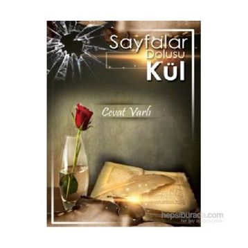Sayfalar Dolusu Kül - Cevat Varlı