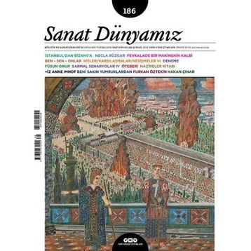 Sayı 186 Ocak - Şubat 2022 - Sanat Dünyamız - Yapı Kredi Yayınları