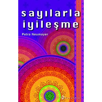 Sayılarla İyileşme - Petra Neumayer