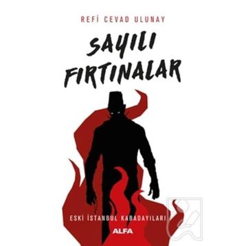 Sayılı Fırtınalar - Refi Cevad Ulunay