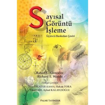 SAYISAL GÖRÜNTÜ İŞLEME - RAFAEL C. GONZALEZ;RICHARD E. WOODS
