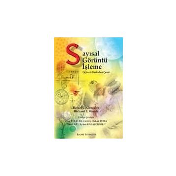 SAYISAL GÖRÜNTÜ İŞLEME - RAFAEL C. GONZALEZ;RICHARD E. WOODS