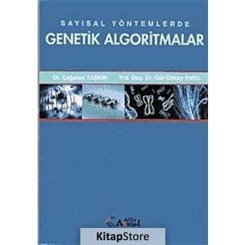 Sayısal Yöntemlerde Genetik Algoritmalar - Çağatan Taşkın