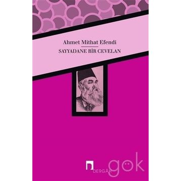 Sayyadane Bir Cevelan - ahmed mithad efendi