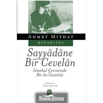 Sayyadane Bir Cevelan - Ahmet Mithat