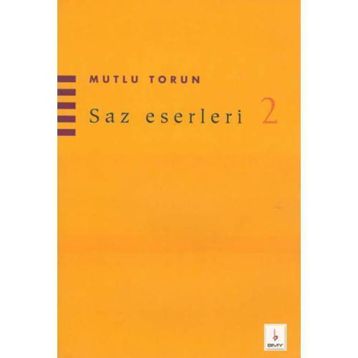 Saz Eserleri 2 - Mutlu Torun