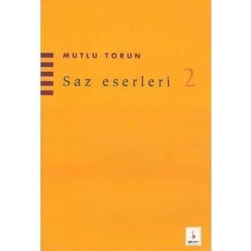 Saz Eserleri 2 - Mutlu Torun
