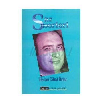 SAZ ESERLERI - HASAN CIHAT ÖRTER