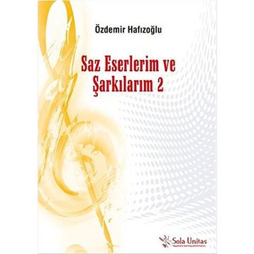 Saz Eserlerim ve Şarkılarım 2 - Özdemir Hafızoğlu