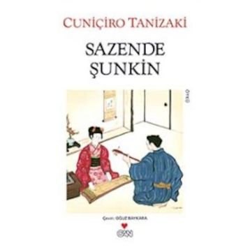 SAZENDE ŞUNKİN - CUNİÇİRO TANIZAKI