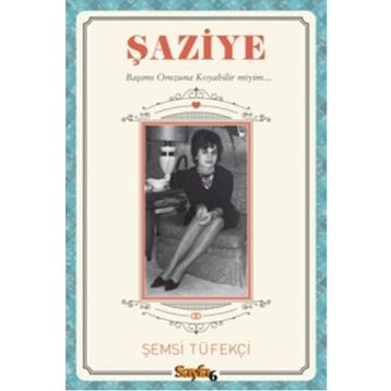 Şaziye - Şemsi Tüfekçi