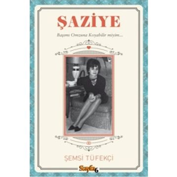 Şaziye - Şemsi Tüfekçi