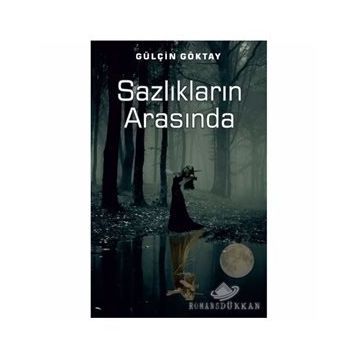 Sazlıkların Arasında - Gülçin Manka