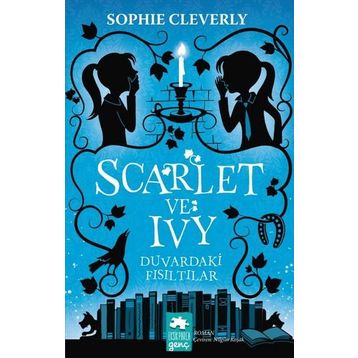 Scarlet ve Ivy Duvardaki Fısıltılar - Sophie Cleverly