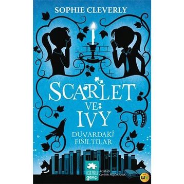 Scarlet ve Ivy Duvardaki Fısıltılar - Sophie Cleverly
