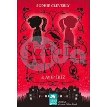 Scarlet ve Ivy Kayıp İkiz - Sophie Cleverly