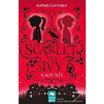 Scarlet ve Ivy Kayıp İkiz - Sophie Cleverly