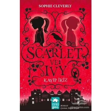 Scarlet ve Ivy Kayıp İkiz - Sophie Cleverly