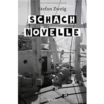 Schacnovelle - Stefan Zweig