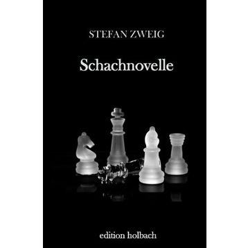 Schacnovelle - Stefan Zweig