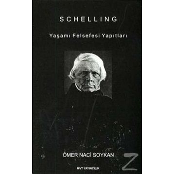 SCHELLING YAŞAMI FELSEFESI YAPITLARI - GENEL