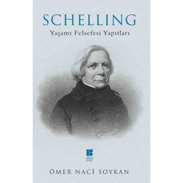 SCHELLING YAŞAMI FELSEFESI YAPITLARI - GENEL