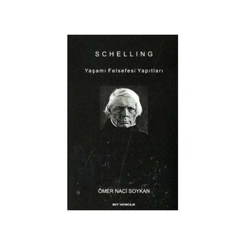 SCHELLING YAŞAMI FELSEFESI YAPITLARI - GENEL