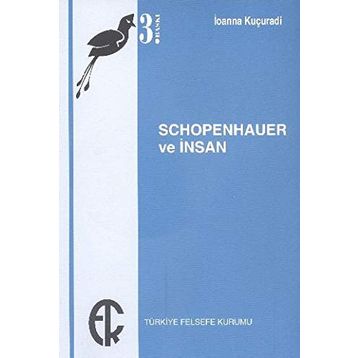 Schopenhauer Ve İnsan - İoanna Kuçuradi