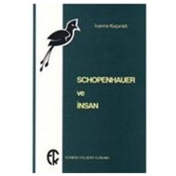 Schopenhauer Ve İnsan - İoanna Kuçuradi