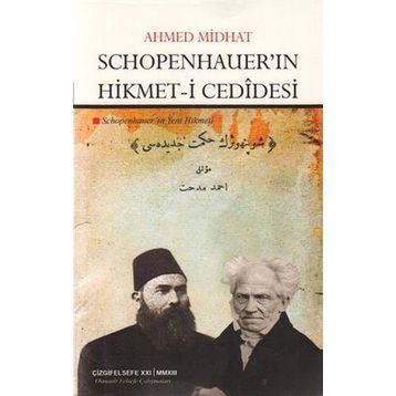 SCHOPENHAUER'IN HIKMET-I CEDIDESI - AHMED MIDHAT RIFATOF